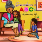 Grandma's ABC's of Growing Up by Denise Bailey