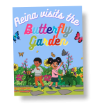 Reina Visits the Butterfly Garden by Sheila C. Duperrier