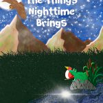 The Things Nighttime Brings by Jamie Hitt