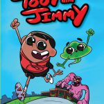 The Incredible Adventures of Toot and Jimmy by Paul Moncrieffe, Dean Outschoorn