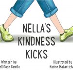 Nella's Kindness Kicks by NelliRose Farella