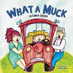 What a Muck by Linda Sachs