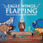 Eagle Wings Flapping by Shelley Spear Chief & Moses Spear Chief