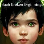 Such Broken Beginnings by Sydnie Beaupré
