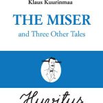 The Miser and Three Other Tales by Klaus Kuurinmaa