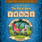 Magical Elements of The Periodic Table: Presented Alphabetically by The Metal Horn Unicorns by Sybrina Durant