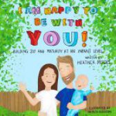 I am Happy To Be With You by Heather Meades