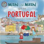 Mishi and Mashi go to Portugal by Mary George