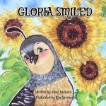 Gloria Smiled by Hazel Pacheco