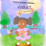 I AM VIOLET: Tiny Tales Edition by Sophia Wilson