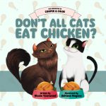 Don't All Cats Eat Chicken? by Nicole Yearwood