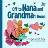 Off to Nana and Grandma’s Home by Gayathri R. Waring