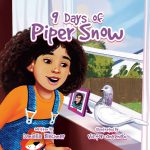 9 Days of Piper Snow by Daniella Blechner