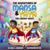The Adventures of Mansa & YaYa by Niya S Johnson