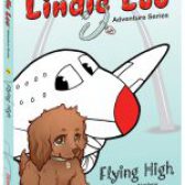 Lindie Lou Adventure Series: Flying High by Jeanne Bender