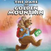 Finlay the First Aid Bear: The Dare to Golden Mountain by Luella Stanley