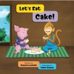 Let's Eat Cake (Oinkers and Bananas Book 3) by Chandra Lockett