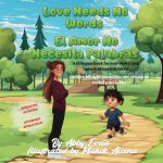 Love Needs No Words by Abby Feria