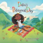 Dalia's Bilingual Day by Justine A. P. Louis