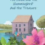 The Hawk and the Hummingbird And the Treasure by  J S Clawson