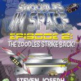 Snoodles in Space, Episode 2 by Steven Joseph