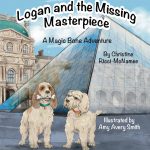 Logan and the Missing Masterpiece: A Magic Bone Adventure by Christine Ricci-McNamee