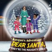 Kaygan’s Adventure: Dear Santa, “They’re The Naughty Ones” by Darcele Marie Cole Robinson