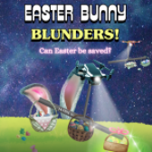 Easter Bunny Blunders By Jaybie D