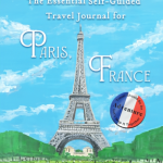 Anywhere Once-The Essential Self-Guided Travel Journal For Paris, France by Tani Lamb