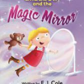 Elizabeth and the Magic Mirror by E J Cole