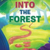 Into The Forest by Derrick Boyle