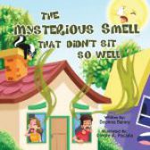 The Mysterious Smell That Didn’t Sit So Well by Deonna Baney