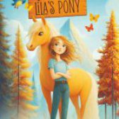 Lila’s Adventures: Lila’s Pony by Rennae Hanson