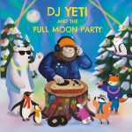 DJ Yeti and the Full Moon Party by Kendal Grey