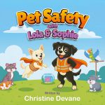 Pet Safety with Lola and Sophie by Christine Devane