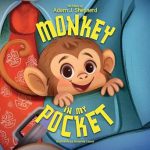 Monkey in My Pocket by Adam J. Shepherd
