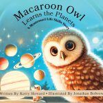Macaroon Owl Learns the Planets by Kerry Howard
