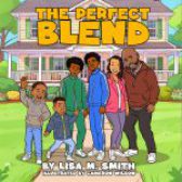 The Perfect Blend by Lisa M. Smith
