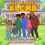 The Perfect Blend by Lisa M. Smith