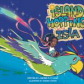 Island Hopping with Isla by Justine A. P. Louis