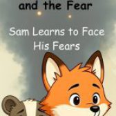 Jonathan and the Fear: Sam Learns to Face His Fears by Trisha Fox