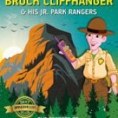 The Adventures of Park Ranger Brock Cliffhanger & His Jr. Park Rangers: The Secrets of Yosemite National Park by Mark Villareal
