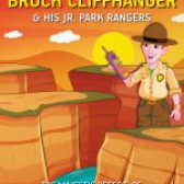 The Adventures of Park Ranger Brock Cliffhanger & His Jr. Park Rangers: The Majestic Desert of Grand Canyon National Park by Mark Villareal